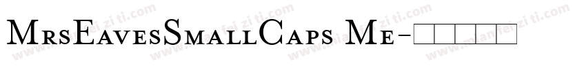MrsEavesSmallCaps Me字体转换